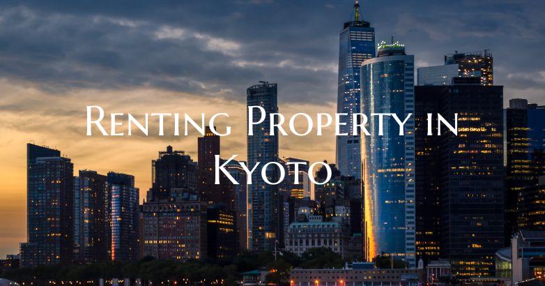 Renting Property in Kyoto