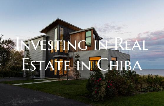 Investing in Real Estate in Chiba